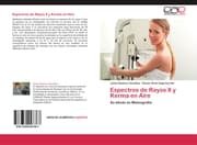 Cover von Espectros de Rayos X y Kerma en Aire