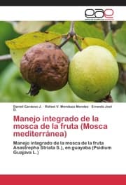Cover von Manejo integrado de la mosca de la fruta (Mosca mediterránea)