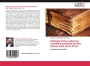 Cover von Indagaciones sobre la comedia perdida de Sor Juana Inés de la Cruz