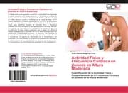 Cover von Actividad Física y Frecuencia Cardíaca en jóvenes en Altura Moderada