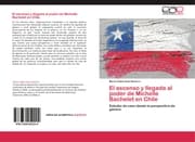 Cover von El ascenso y llegada al poder de Michelle Bachelet en Chile