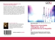Cover von Ribavirina inyectable 100mg/mL, en el tratamiento de la Hepatitis C