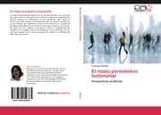 Cover von El relato periodístico testimonial