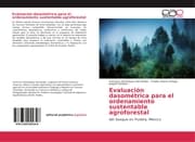 Cover von Evaluación dasométrica para el ordenamiento sustentable agroforestal