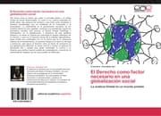 Cover von El Derecho como factor necesario en una globalización social