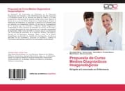Cover von Propuesta de Curso Medios Diagnósticos Imagenológicos