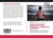 Cover von El Ordenamiento Urbano en zonas propensas a desastres naturales
