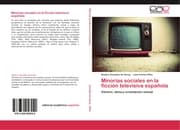Cover von Minorías sociales en la ficción televisiva española
