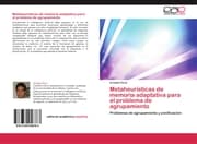 Cover von Metaheurísticas de memoria adaptativa para el problema de agrupamiento