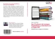 Cover von Ser Profesor de Lengua Castellana y Literatura en el Siglo XXI