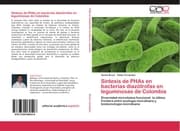 Cover von Síntesis de PHAs en bacterias diazótrofas en leguminosas de Colombia