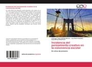Cover von Incidencia del pensamiento creativo en la convivencia escolar