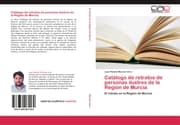 Cover von Catálogo de retratos de personas ilustres de la Región de Murcia