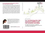 Cover von La revalorización del espacio público por los actores sociales