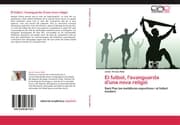 Cover von El futbol, l'avanguarda d'una nova religió