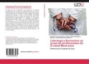 Cover von Liderazgo y Burnout en un grupo de profesionales de la salud Mexicanos