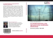 Cover von La modernización y las agrupaciones sindicales mexicanas
