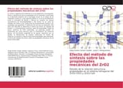 Cover von Efecto del método de síntesis sobre las propiedades mecánicas del ZrO2
