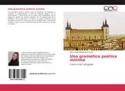 Cover von Una gramática poética mínima