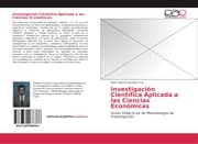 Cover von Investigación Científica Aplicada a las Ciencias Económicas