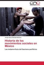 Cover von Historia de los movimientos sociales en México
