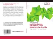 Cover von La Orientación Educativa, una experiencia de vida