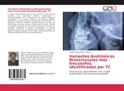 Cover von Variantes Anatómicas Rinosinusales más frecuentes identificadas por TC