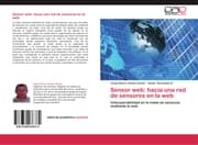 Cover von Sensor web: hacia una red de sensores en la web