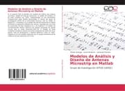 Cover von Modelos de Análisis y Diseño de Antenas Microstrip en Matlab