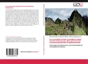 Cover von La protección jurídica del conocimiento tradicional