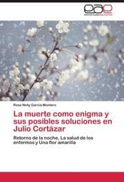Cover von La muerte como enigma y sus posibles soluciones en Julio Cortázar