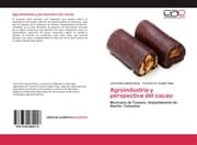 Cover von Agroindustria y perspectiva del cacao
