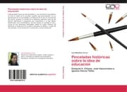 Cover von Pinceladas históricas sobre la idea de educación