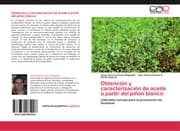 Cover von Obtención y caracterización de aceite a partir del piñón blanco: