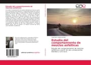 Cover von Estudio del comportamiento de mezclas asfálticas
