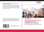 Cover von La satisfacción del cliente y planeación de la auditoria de la calidad