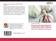 Cover von Proyecto de ajos frescos industriales tipo Calibres