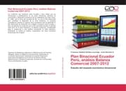 Cover von Plan Binacional Ecuador Perú, análisis Balanza Comercial 2007-2012