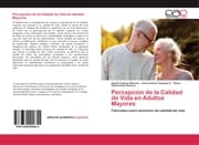 Cover von Percepción de la Calidad de Vida en Adultos Mayores