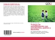 Cover von Trabajo de sensibilización con estudiantes, padres y docentes