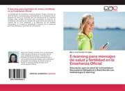 Cover von E-learning para mensajes de salud y fertilidad en la Enseñanza Oficial