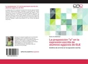 Cover von La preposición 'a' en la expresión escrita de alumnos egipcios de ELE
