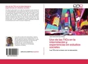 Cover von Uso de las TICs en la interrelación y experiencias en estudios sociales