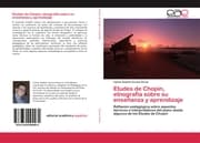 Cover von Etudes de Chopin, etnografía sobre su enseñanza y aprendizaje