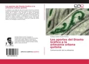 Cover von Los aportes del Diseño Gráfico a la artesanía urbana quiteña