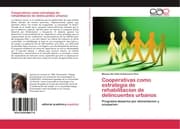 Cover von Cooperativas como estrategia de rehabilitacion de delincuentes urbanos