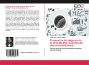 Cover von Propuesta de mejoras en el area de Pre-Delivery de una ensambladora