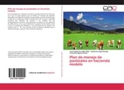 Cover von Plan de manejo de pastizales en hacienda modelo