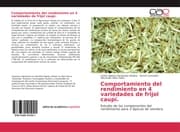 Cover von Comportamiento del rendimiento en 4 variedades de frijol caupí.
