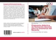 Cover von Propuesta didáctica de formación docente para la enseñanza del Derecho